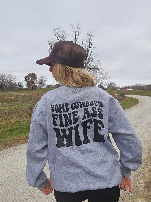 Fine A$$ Wife Sweatshirt